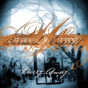 Carry Away, album by Shane & Shane