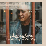 Somewhere In My Memory, album by Riley Harrison Clark