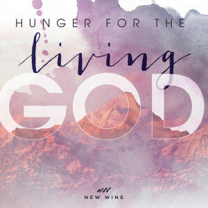 Hunger For The Living God (Live), альбом New Wine