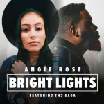Bright Lights (feat. Th3 Saga), album by Angie Rose