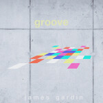 Groove, album by James Gardin