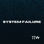 System Failure