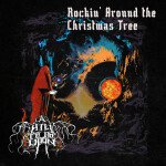 Rockin' Around the Christmas Tree, album by A Hill To Die Upon