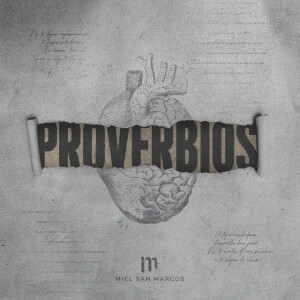 Proverbios, альбом Miel San Marcos