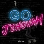 Go Jehovah, album by Stevie Rizo