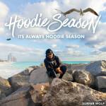 Hoodie Season, альбом Surfer Wolf