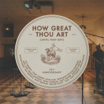 How Great Thou Art (Until That Day), альбом Matt Redman