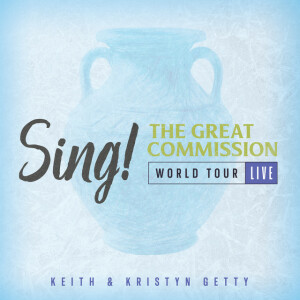 Sing! The Great Commission - World Tour (Live)