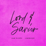 Lord & Savior, album by Sam Rivera