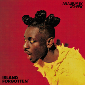Island Forgotten, album by Jay-Way