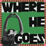 Where He Goes, album by Youth Alive