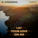 Lay Your Love on Me, альбом G-Powered