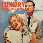 One Of Those Things (The Temple), album by Luxury