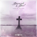 Child of the King, album by Diamonds to Dust