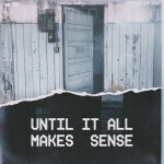 Until It All Makes Sense (Instrumentals), альбом James Gardin