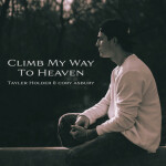 Climb My Way to Heaven (and Cory Asbury)