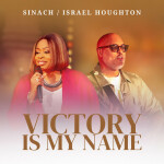 Victory Is My Name (Live), album by Israel Houghton