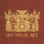 Qué Viva El Rey (Versión Latino América)
