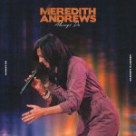 Always Do, альбом Meredith Andrews