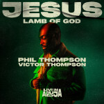 Jesus, Lamb Of God (Live), альбом Phil Thompson