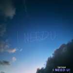 I NEED U!, альбом Sajan Nauriyal