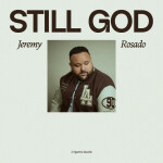 Still God, альбом Jeremy Rosado