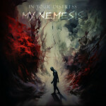 My Nemesis, альбом In Your Distress