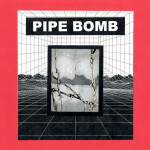 Stomp, album by Pipe Bomb