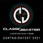 ContagionFest 2021, album by Classic Disaster