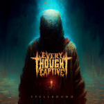 Spellbound (Radio Edit), album by Every Thought Captive