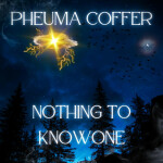 Nothing To Knowone, альбом PheumaCoffer