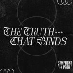 The Truth That Binds, album by Symphony in Peril