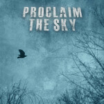 EP, альбом Proclaim The Sky