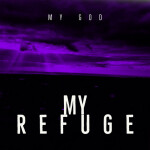 My God, album by My Refuge