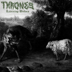 Ravening Wolves (Demo), альбом Thrones