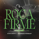 Roca Firme (Live), album by Evan Craft
