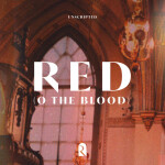 Red (O The Blood) [Live], album by REVERE