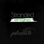 Stranded (Reimagined), album by Plumb