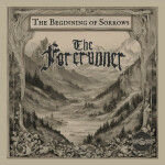 The Beginning of Sorrows, альбом The Forerunner