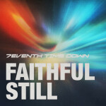 Faithful Still, album by 7eventh Time Down