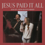 Jesus Paid It All, album by Alive City