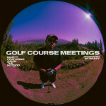 GOLF COURSE MEETINGS, альбом Marty