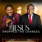 Jesus Dropped the Charges, album by Earl Bynum