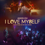 I Love Myself (Live), album by Angeloh