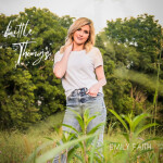 Little Things, альбом Emily Faith