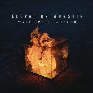 Wake Up The Wonder, album by Elevation Worship