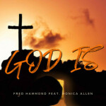 God Is, альбом Fred Hammond