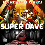 Super Dave, album by Christon Gray