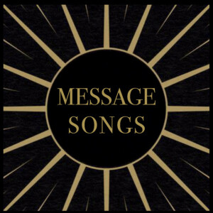 Message Songs