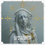 Hail Mary, album by Convictions, Confessions of a Traitor